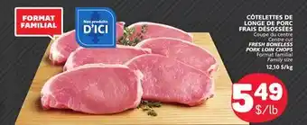 Marché Bonichoix FRESH BONELESS PORK LOIN CHOPS offer