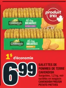 Super C GALETTES DE POMMES DE TERRE CAVENDISH | CAVENDISH FROZEN POTATO PATTIES offer