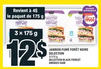 Super C JAMBON FUMÉ FORÊT NOIRE SELECTION |SELECTION BLACK FOREST SMOKED HAM offer