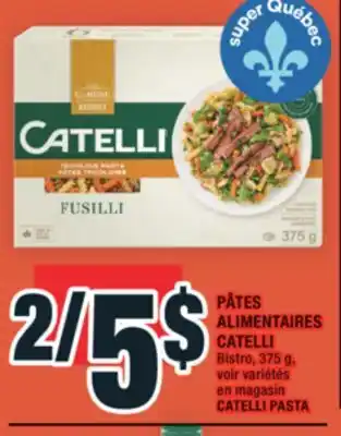 Super C PÂTES ALIMENTAIRES CATELLI | CATELLI PASTA offer