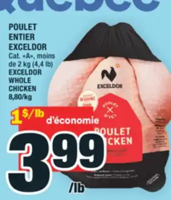 Super C POULET ENTIER EXCELDOR | EXCELDOR WHOLE CHICKEN offer