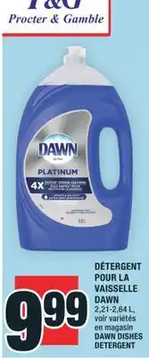 Super C DÉTERGENT POUR LA VAISSELLE DAWN | DAWN DISHES DETERGENT offer