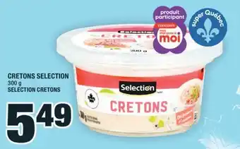 Super C CRETONS SELECTION | SELECTION CRETONS offer