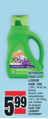 Super C DÉTERGENT POUR LA LESSIVE GAIN, TIDE | GAIN, TIDE LAUNDRY DETERGENT offer