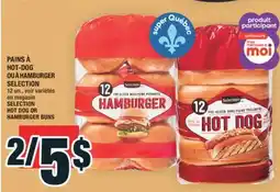 Super C PAINS À HOT-DOG OU À HAMBURGER SELECTION | SELECTION HOT DOG OR HAMBURGER BUNS offer