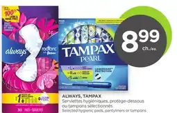 Proxim ALWAYS, TAMPAX Selected hygienic pads, pantyliners or tampons offer