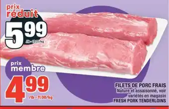 Super C FILETS DE PORC FRAIS | FRESH PORK TENDERLOINS offer