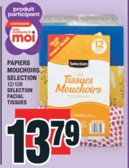 Super C PAPIERS MOUCHOIRS SELECTION | SELECTION FACIAL TISSUES offer