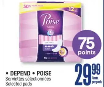 Jean Coutu DEPEND, POISE Selected pads offer