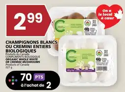 Rachelle-Bery Grocery COMPLIMENTS ORGANIC WHOLE WHITE OR CREMINI MUSHROOMS offer