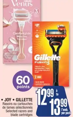 Jean Coutu JOY, GILLETTE Selected razors and blade cartridges offer