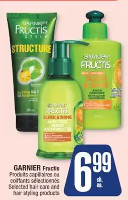 Jean Coutu GARNIER Fructis Selected hair care and hair styling products offer