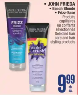 Jean Coutu JOHN FRIEDA Selected hair care and hair styling products offer