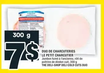 Super C DUO DE CHARCUTERIES LE PETIT CHARCUTIER | DELI-SHOP DELI COLD CUTS DUO offer