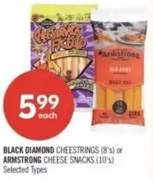 Shoppers Drug Mart Black diamond cheestrings or Armstrong cheese snacks offer