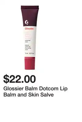 Sephora Glossier Balm Dotcom Lip Balm and Skin Salve offer