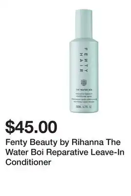 Sephora Fenty Beauty by Rihanna The Water Boi Reparative Leave-In Conditioner offer