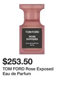 Sephora TOM FORD Rose Exposed Eau de Parfum offer