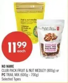 Shoppers Drug Mart No name club pack fruit & nut medley (800g) or pc trail mix offer