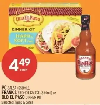 Shoppers Drug Mart PC salsa or frank's redhot sauce  or Old El Paso offer