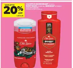 Real Canadian Superstore OLD SPICE DEORODRANT, 73-144 G, BODY WASH, 473-887 ML, BAR SOAP, 4/12X90 G offer