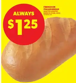 Real Canadian Superstore FRENCH OR ITALIAN BREAD, 450 G offer