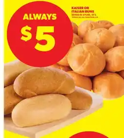 Real Canadian Superstore KAISER OR ITALIAN BUNS, 18' S offer