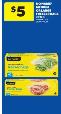 Real Canadian Superstore NO NAME MEDIUM OR LARGE FREEZER BAGS, 30/40' S offer