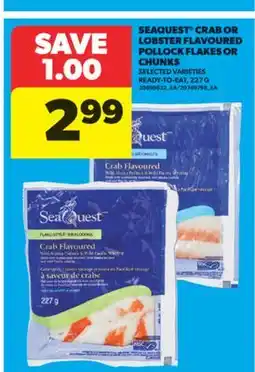 Real Canadian Superstore SEAQUEST CRAB OR LOBSTER FLAVOURED POLLOCK FLAKES OR CHUNKS, 227 G offer