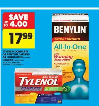 Real Canadian Superstore TYLENOL COMPLETE OR BENYLIN CAPLETS OR LIQUID GELS 40' S OR LIQUIDS 250-270 ML offer