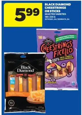 Real Canadian Superstore BLACK DIAMOND CHEESTRINGS OR STICKS, 189-336 G offer