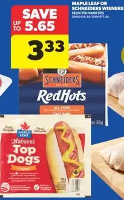 Real Canadian Superstore MAPLE LEAF OR SCHNEIDERS WIENERS offer