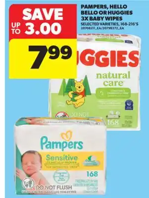 Real Canadian Superstore PAMPERS, HELLO BELLO OR HUGGIES 3X BABY WIPES, 168-216' S offer