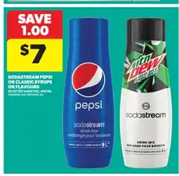 Real Canadian Superstore SODASTREAM PEPSI OR CLASSIC SYRUPS OR FLAVOURS, 440 ML offer