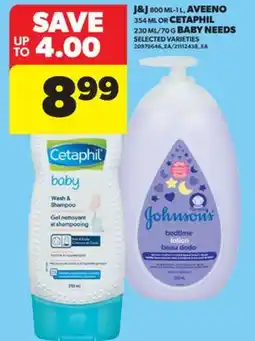 Real Canadian Superstore J&J 800 ML-1 L, AVEENO 354 ML OR CETAPHIL 230 ML/70 G BABY NEEDS offer