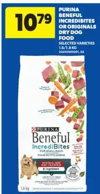 Real Canadian Superstore PURINA BENEFUL INCREDIBITES OR ORIGINALS DRY DOG FOOD, 1.6/1.8 KG offer