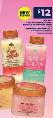 Real Canadian Superstore TREE HUT SHEA SUGAR SCRUBS PINK HIBISCUS OR TROPICAL GLOW 510 G OR FOAMING SHOWER GELS offer