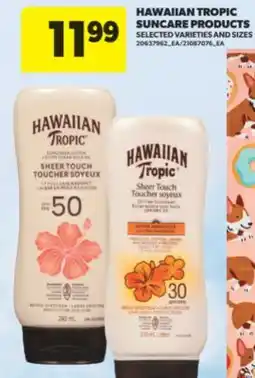 Real Canadian Superstore HAWAIIAN TROPIC SUNCARE PRODUCTS offer