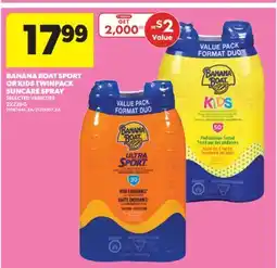 Real Canadian Superstore BANANA BOAT SPORT OR KIDS TWINPACK SUNCARE SPRAY, 2X226 G offer