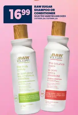 Real Canadian Superstore RAW SUGAR SHAMPOO OR CONDITIONER offer