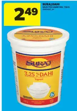 Real Canadian Superstore SURAJ DAHI, 750 G offer