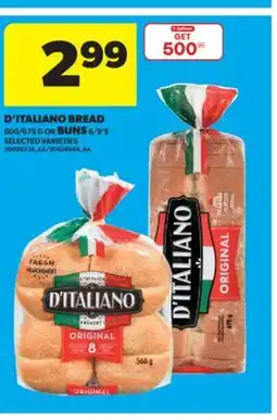 Real Canadian Superstore D'ITALIANO BREAD, 600/675 G OR BUNS, 6/8'S offer