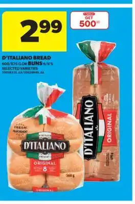 Real Canadian Superstore D'ITALIANO BREAD, 600/675 G OR BUNS, 6/8'S offer