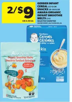 Real Canadian Superstore GERBER INFANT CEREAL, 227 G OR SNACKS, 28-150 G OR AMARA ORGANIC INFANT SMOOTHIE MELTS, 23 G offer