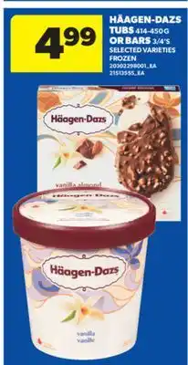 Real Canadian Superstore HÄAGEN-DAZS TUBS, 414-450 G OR BARS, 3/4'S offer