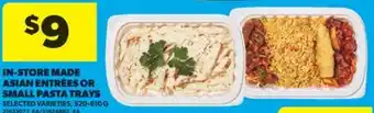 Real Canadian Superstore IN-STORE MADE ASIAN ENTRÉES OR SMALL PASTA TRAYS, 520-610 G offer