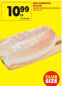 Real Canadian Superstore MSC HADDOCK FILLETS offer