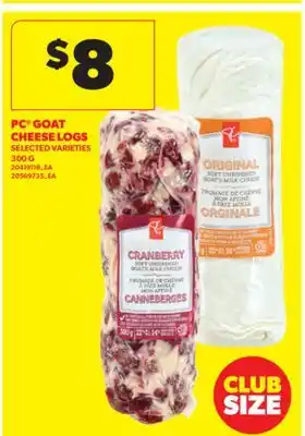 Real Canadian Superstore PC GOAT CHEESE LOGS, 300 G offer