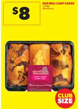 Real Canadian Superstore OLD MILL LOAF CAKES, 1.17 KG offer