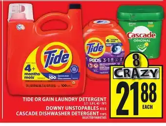 Food Basics TIDE OR GAIN LAUNDRY DETERGENT or DOWNY UNSTOPABLES, CASCADE DISHWASHER DETERGENT offer